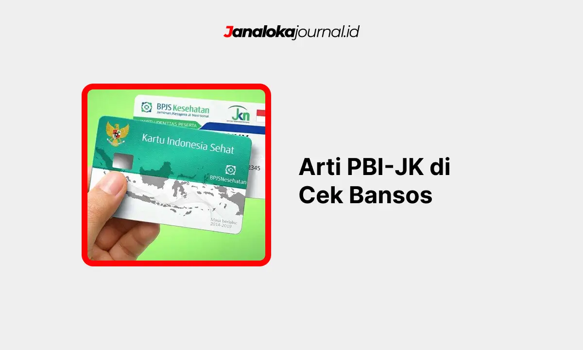 Arti PBI-JK di Cek Bansos