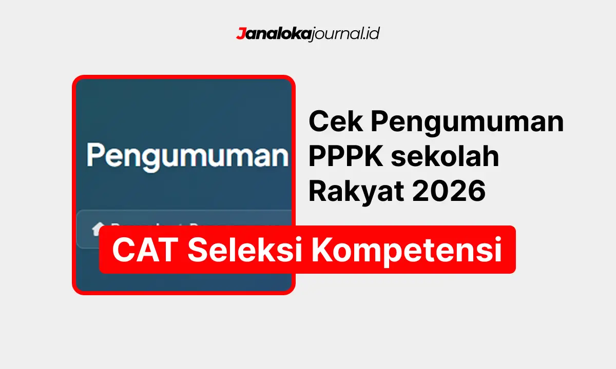 Cek Pengumuman PPPK sekolah Rakyat 2026 CAT Seleksi Kompetensi