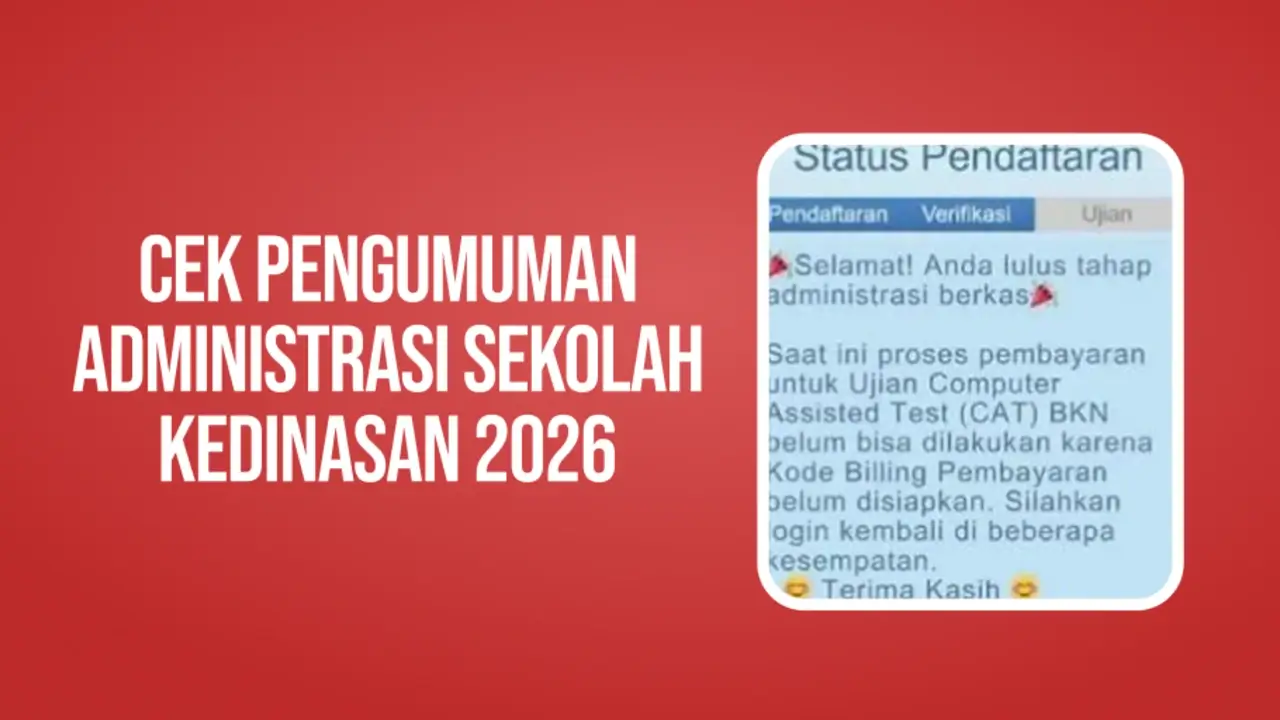 Cara pengumuman administrasi sekolah kedinasan